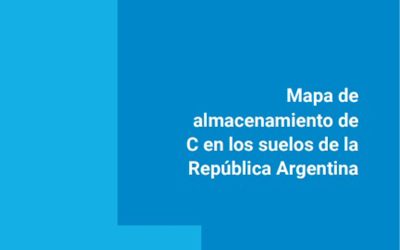 Los suelos de la Argentina almacenan el 2 % de la reserva mundial de carbono